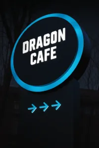 Wayfinding signage for Dragon Cafe softly glowing